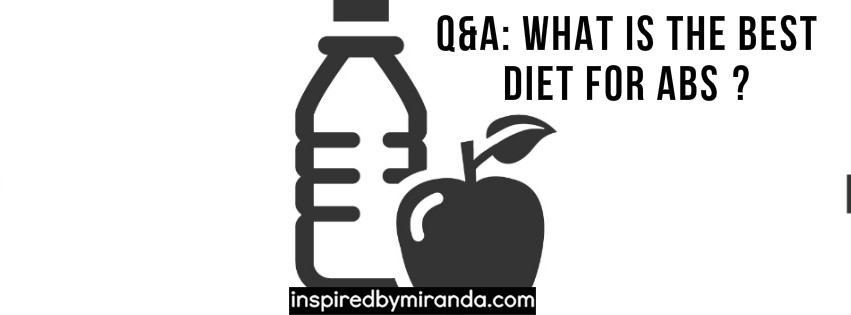 Q&A: What is the best diet for abs?